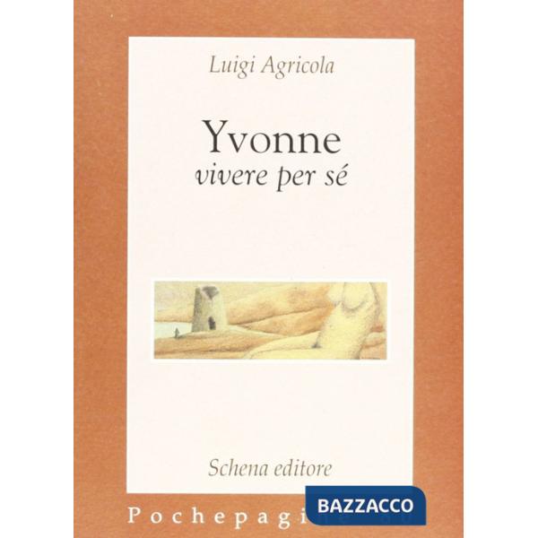 Yvonne. Vivere per sé