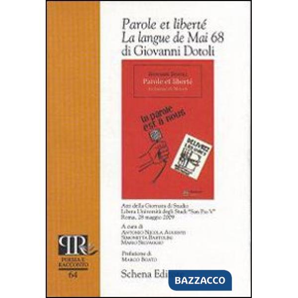 Parole et liberté: la langue de mai 68 di Giovanni Dotoli. Atti della Giornata di studio Libera Università degli studi «San Pio 