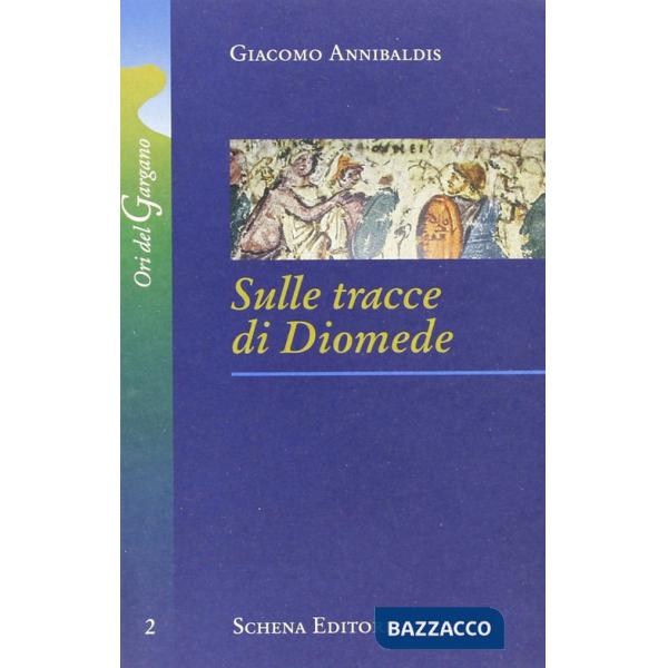 Sulle tracce di Diomede