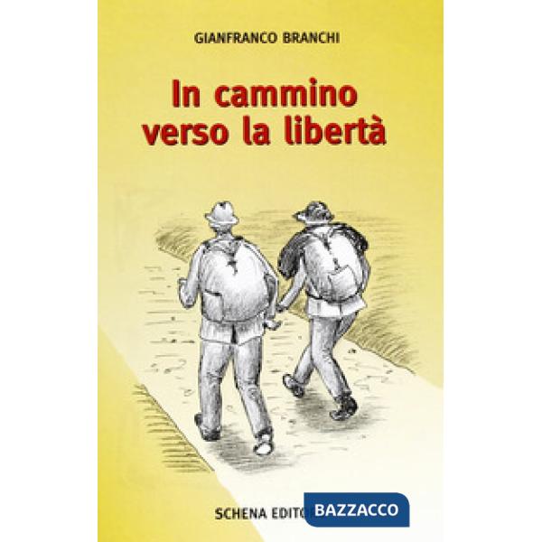In cammino verso la libertà
