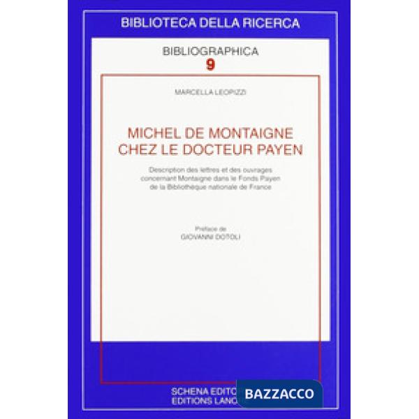 Michel de Montaigne chez le docteur Payen