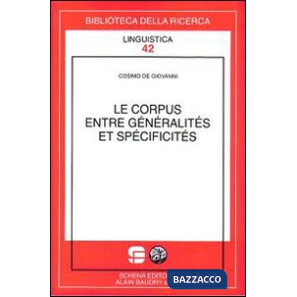 Corpus entre généralités et spécificités (Le)