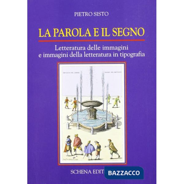 Parola e il segno. Letteratura delle immagini e immagini della letteratura in ti