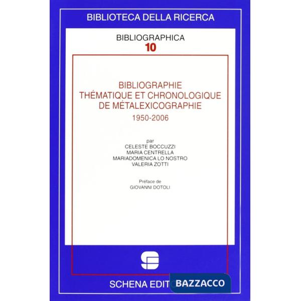 Bibliographie thèmatique et chronologique de metalexicographie, 1950-2006