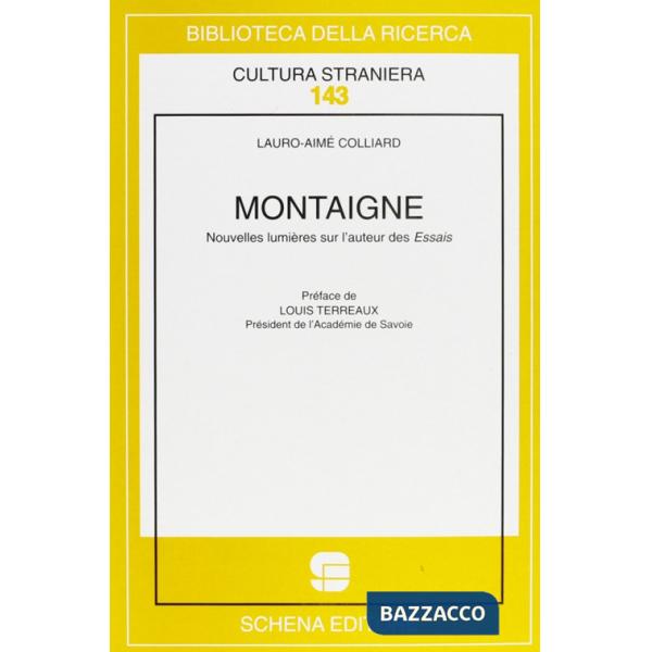 Montaigne. Nouvelles lumières sur l'auteur des essais