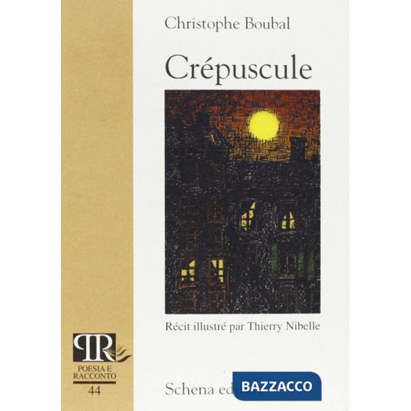 Crépuscule. Ediz. illustrata