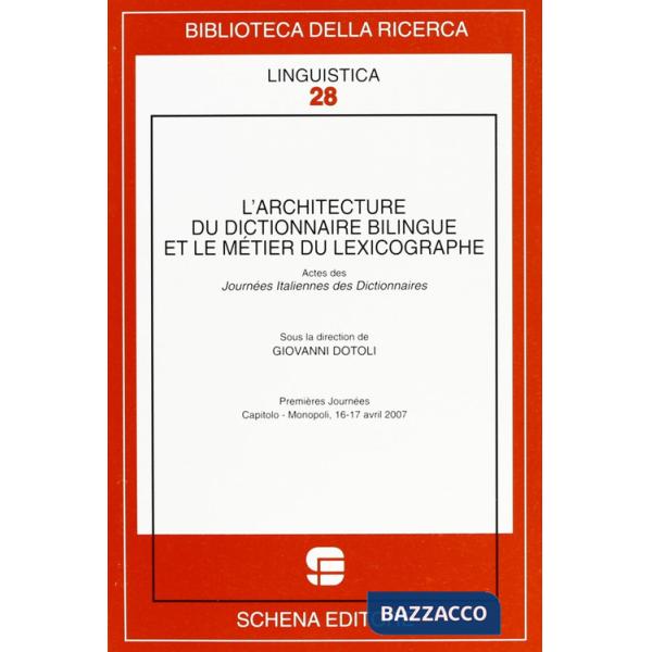 Architecture du dictionnaire bilingue et le métier du lexicographe (L')