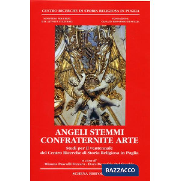 «Angeli stemmi confraternite arte». Studi per il ventennale del Centro ricerche 