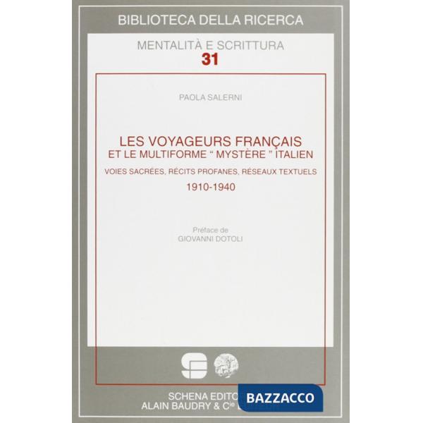 Voyageurs français et le multiforme «mystére» italien. Voies sacrées, récits pro