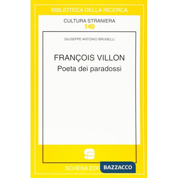 François Villon. Poeta dei paradossi