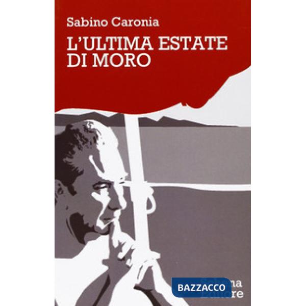 Ultima estate di Moro (L')