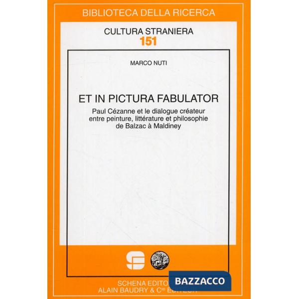 Et in pictura fabulator. Paul Cézanne et le dialogue créateur entre peinture, li