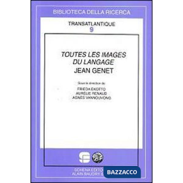 Toutes les images du langage Jean Genet