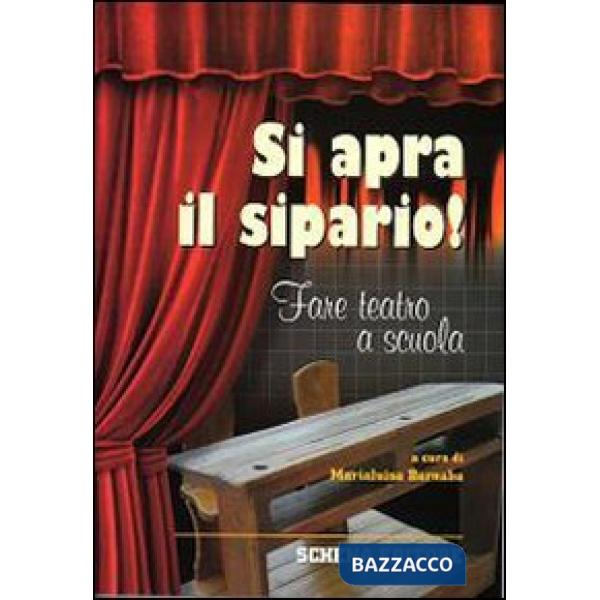 Si apra il sipario! Fare teatro a scuola