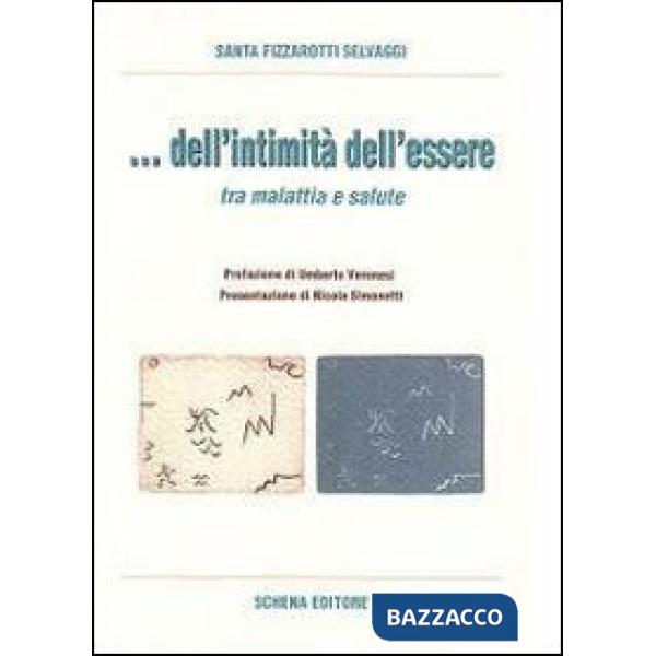 & dell'initimità dell'essere. Tra malattia e salute