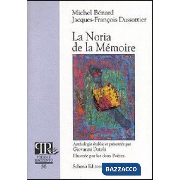 Noria de la mémoire (La)