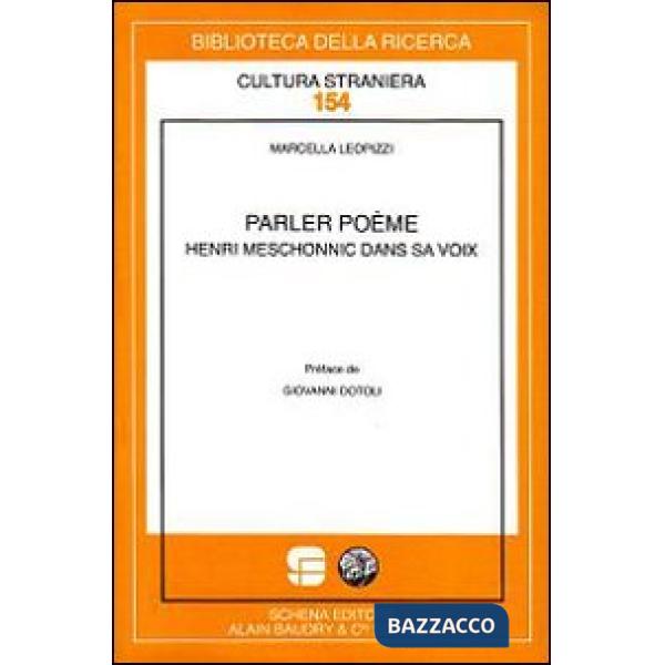Parler poème. Henri Meschonnic dans sa voix