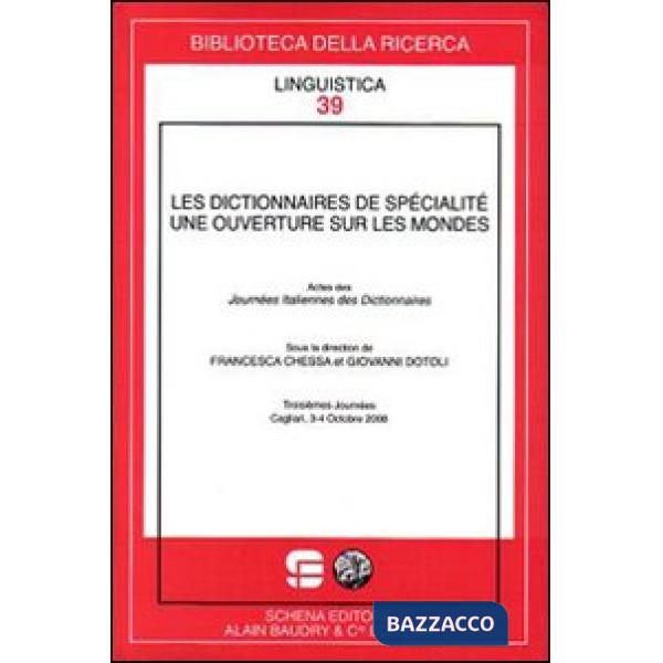Dictionnaires de spécialisté. Une ouverture sur les mondes. Actes des journées i