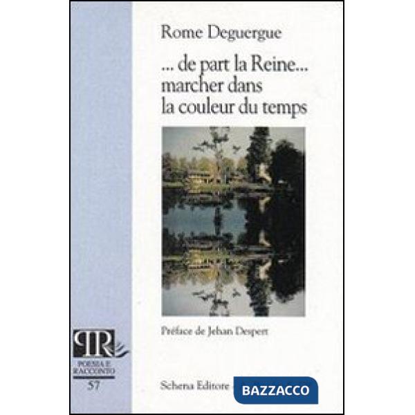 ... De part la Reine... marcher dans la couleur du temps