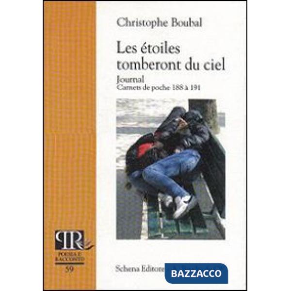 Étoiles tomberont du ciel. Journal. Carnets de poche 188 à 191 (Les)