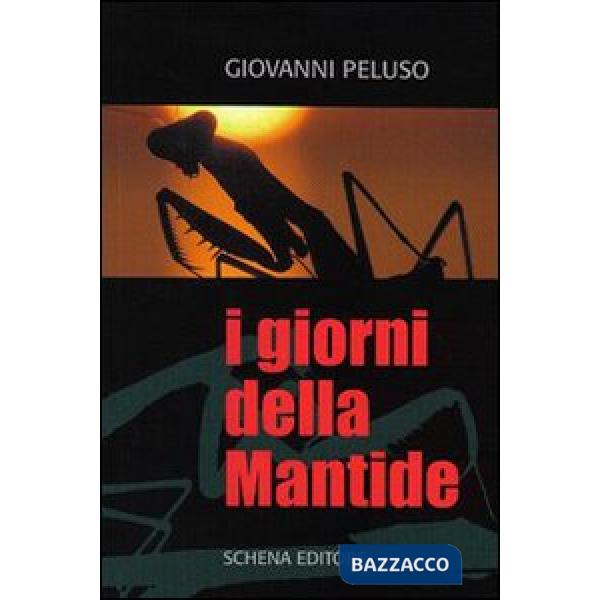 Giorni della mantide (I)
