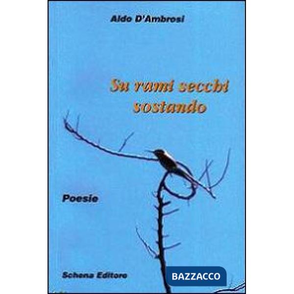 Su rami secchi sostano