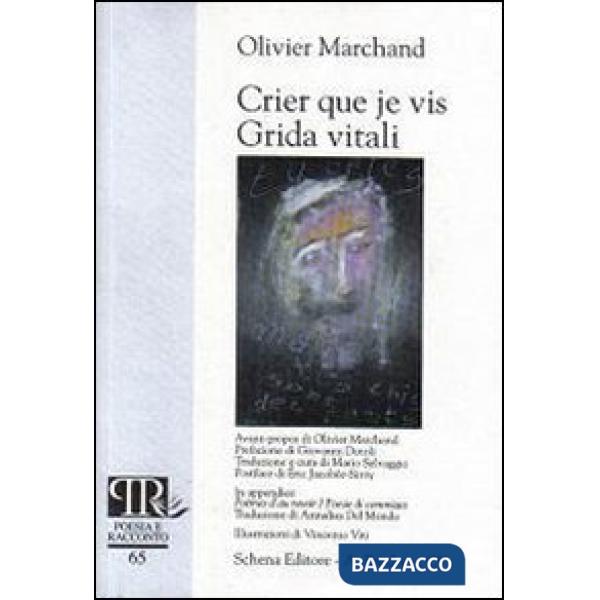 Crier que je vis-Grida vitali. Ediz. bilingue
