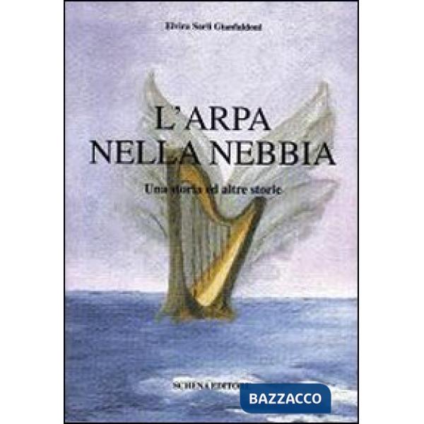 Arpa nella nebbia. Una storia ed altre storie (L')