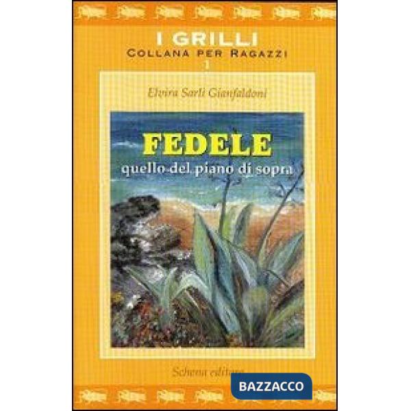 Fedele quello del piano di sopra