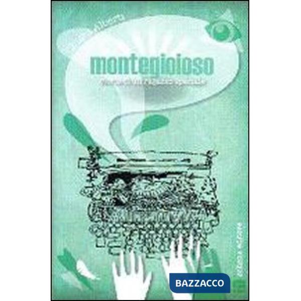 Montegioioso. Storia di un ragazzo speciale