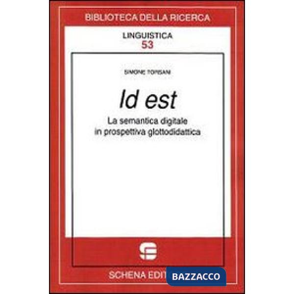 Id est. La semantica digitale in prospettiva glottodidattica