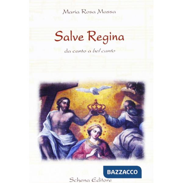 Salve regina. Da canto a bel canto