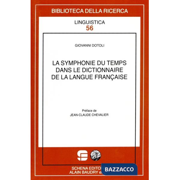 Symphonie di temps dans le dictionnaire de la langue française (La)