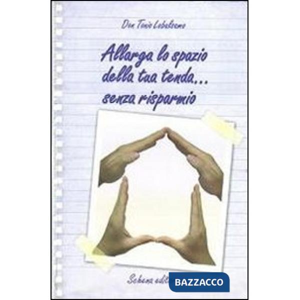 Allarga lo spazio della tua tenda... senza risparmio