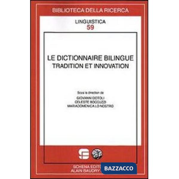 Dictionnaire bilingue tradition et innovation (Le)