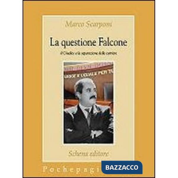 Questione Falcone. Il giudice e la separazione delle carriere (La)