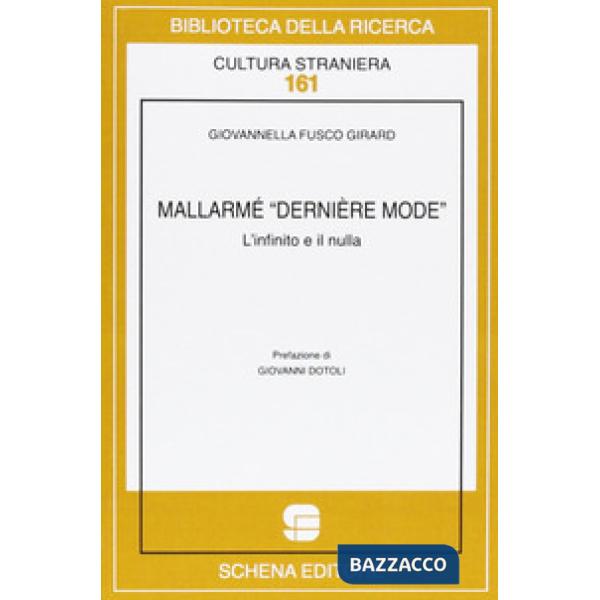 Mallarmé «dernière mode». L'infinito e il nulla