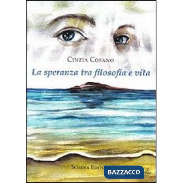 Speranza tra filosofia e vita (La)