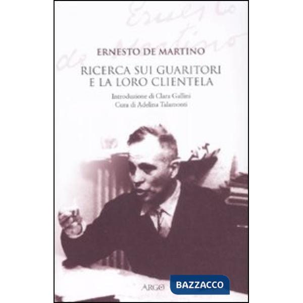 Ricerca sui guaritori e la loro clientela (La)