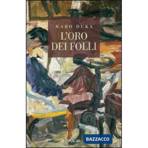 Oro dei folli (L')