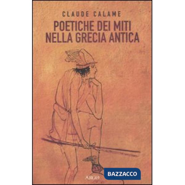 Poetiche dei miti nella Grecia antica