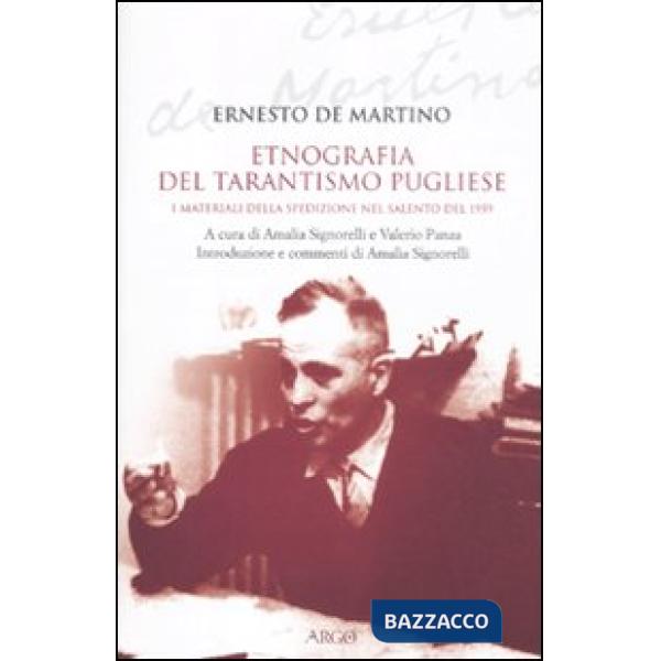 Etnografia del tarantismo pugliese. I materiali della spedizione nel Salento del 1959