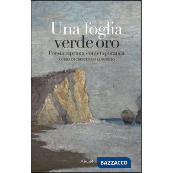 Foglia verde oro. Poesia cipriota contemporanea (Una)
