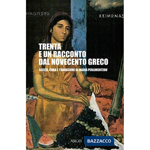 Trenta e un racconto del Novecento greco
