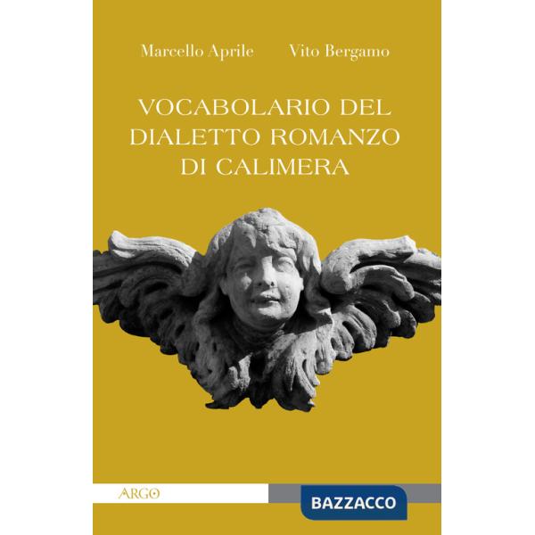 Vocabolario del dialetto romanzo di Calimera