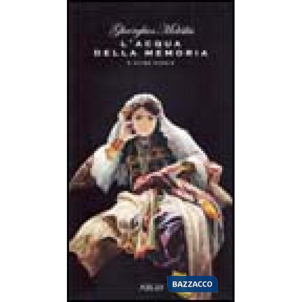 Acqua della memoria e altre poesie (L')