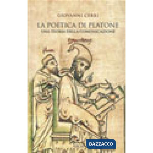 Poetica di Platone. Una teoria della comunicazione (La)