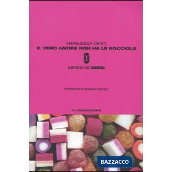 Vero amore non ha le nocciole (Il)