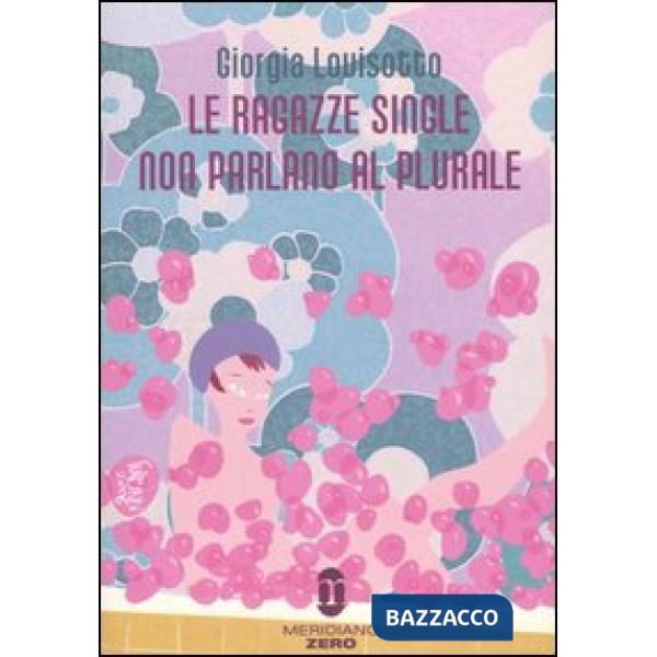 Ragazze single non parlano al plurale (Le)
