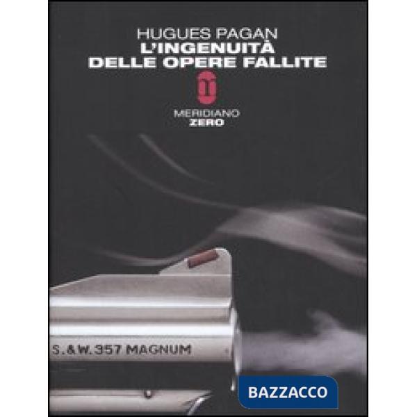 Ingenuità delle opere fallite (L')